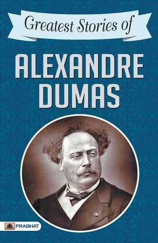 Cover image for Greatest Stories of Alexandre Dumas