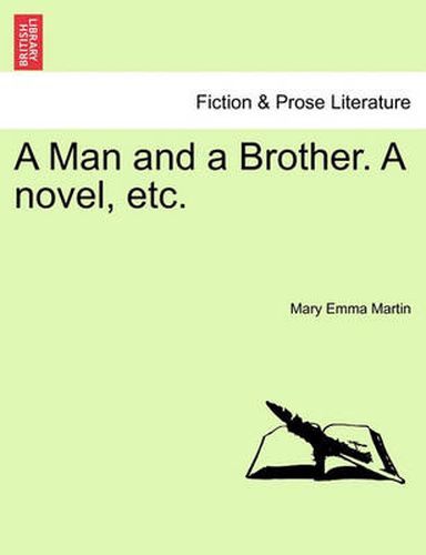 Cover image for A Man and a Brother. a Novel, Etc.