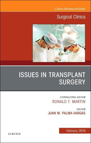 Cover image for Issues in Transplant Surgery, An Issue of Surgical Clinics