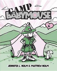 Cover image for Babymouse #6: Camp Babymouse