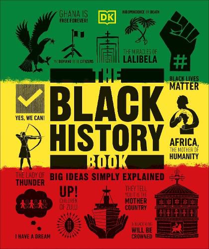 The Black History Book: Big Ideas Simply Explained