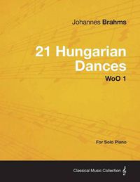 Cover image for 21 Hungarian Dances - For Solo Piano WoO 1