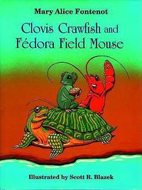 Cover image for Clovis Crawfish and Fedora Field Mouse