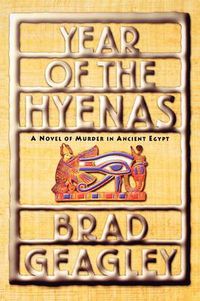 Cover image for Year of the Hyenas: A Novel of Murder in Ancient Egypt