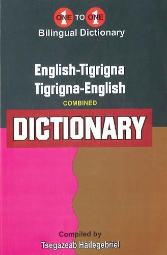 Cover image for English-Tigrigna & Tigrigna-English One-to-One Dictionary (exam-suitable) - Tigrinya