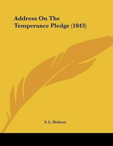 Address on the Temperance Pledge (1843)