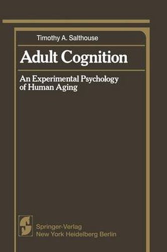 Cover image for Adult Cognition: An Experimental Psychology of Human Aging