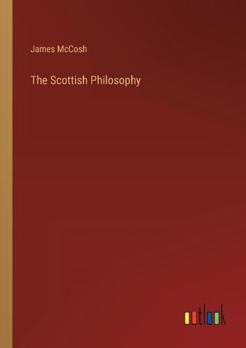 Cover image for The Scottish Philosophy