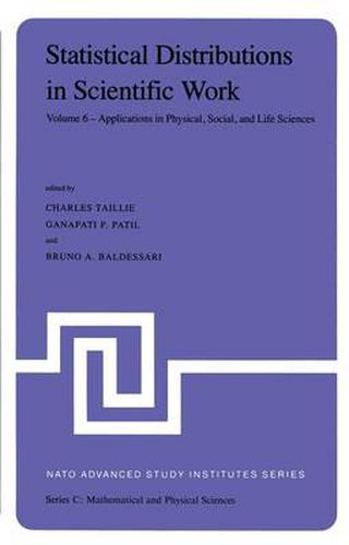 Cover image for Statistical Distributions in Scientific Work: Volume 6 - Applications in Physical, Social, and Life Sciences