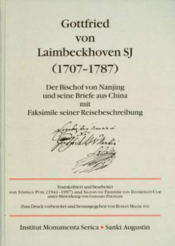 Cover image for Gottfried von Laimbeckhoven S.J. (1707-1787): Der Bischof von Nanjing und seine Briefe aus China mit Faksimile seiner Reisebeschreibung