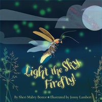 Cover image for Light the Sky, Firefly