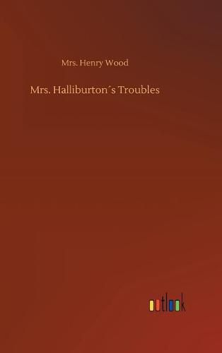 Mrs. Halliburtons Troubles