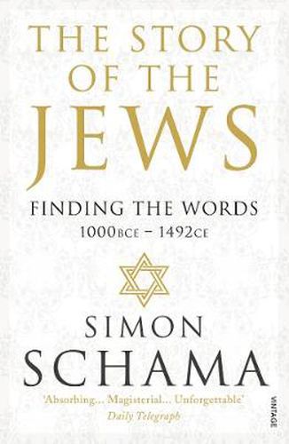 The Story of the Jews: Finding the Words (1000 BCE - 1492)