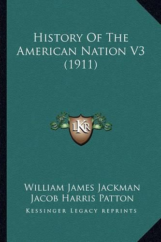 History of the American Nation V3 (1911)