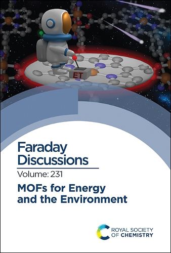 Cover image for MOFs for Energy and the Environment: Faraday Discussion 231