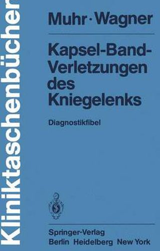 Cover image for Kapsel-Band-Verletzungen des Kniegelenks