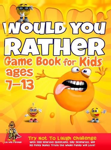 Cover image for Would You Rather Game Book for Kids Ages 7-13