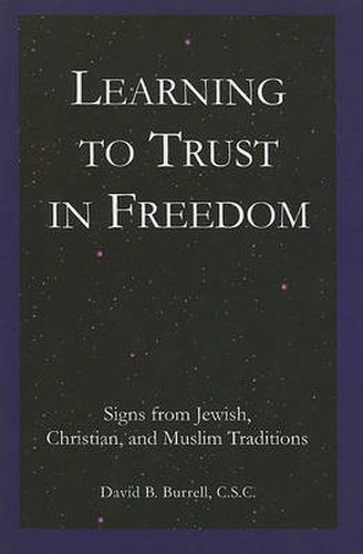 Cover image for Learning to Trust in Freedom: Signs from Jewish, Christian, and Muslim Traditions