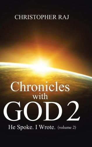 Cover image for Chronicles with God: Volume Two: He Spoke, I Wrote