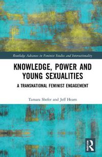 Cover image for Knowledge, Power and Young Sexualities