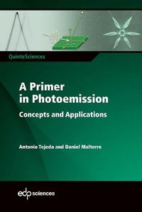 Cover image for A Primer in Photoemission: Concepts and Applications