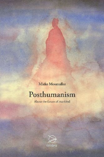 Cover image for Posthumanism: About the Future of Mankind