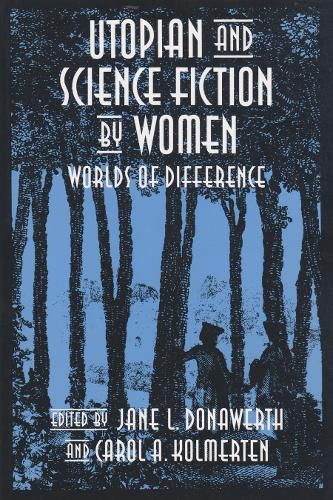 Cover image for Utopian and Science Fiction by Women: Worlds of Difference