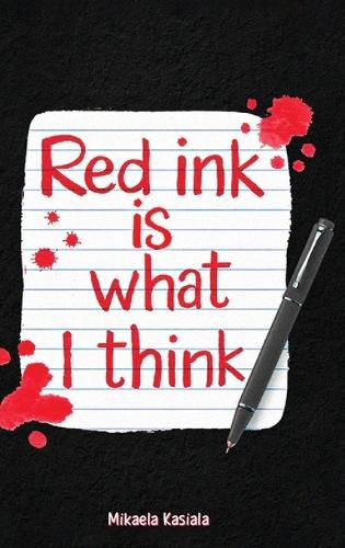 Cover image for Red Ink Is What I Think