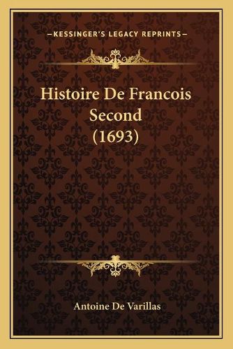 Histoire de Francois Second (1693)