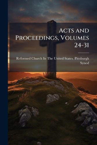 Cover image for Acts and Proceedings, Volumes 24-31