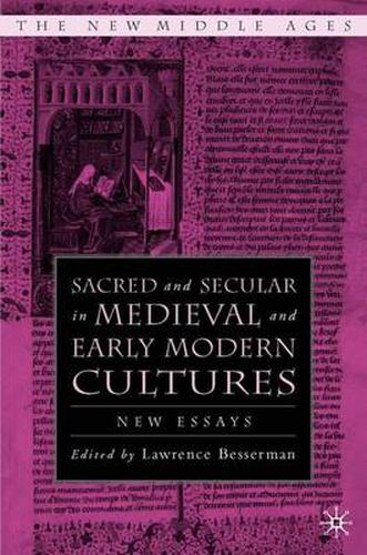 Cover image for Sacred and Secular in Medieval and Early Modern Cultures: New Essays