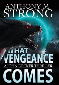 Cover image for What Vengeance Comes