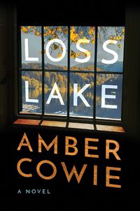 Cover image for Loss Lake: A Novel