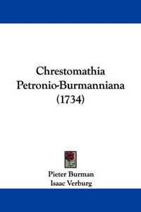 Cover image for Chrestomathia Petronio-Burmanniana (1734)