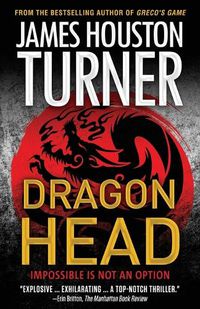 Cover image for Dragon Head: An Aleksandr Talanov thriller