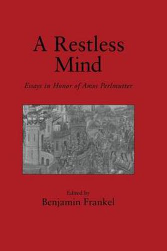 Cover image for A Restless Mind: Essays in Honor of Amos Perlmutter