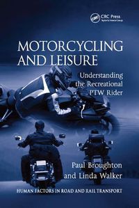 Cover image for Motorcycling and Leisure: Understanding the Recreational PTW Rider