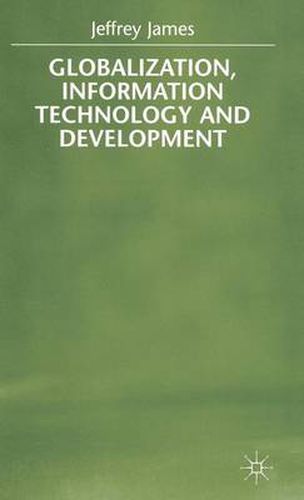 Cover image for Globalization, Information Technology and Development