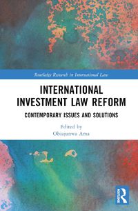 Cover image for International Investment Law Reform