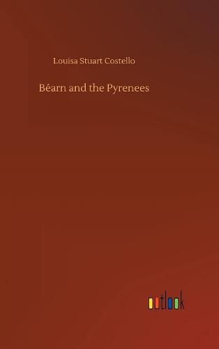 Cover image for Bearn and the Pyrenees