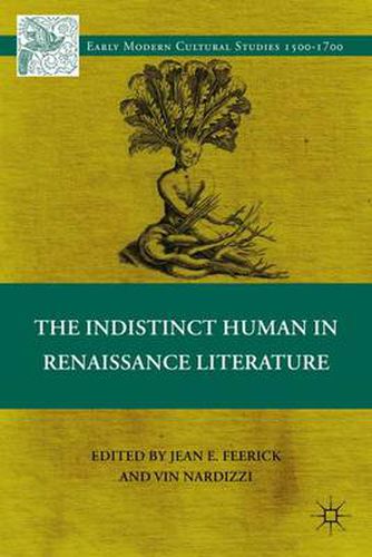 Cover image for The Indistinct Human in Renaissance Literature