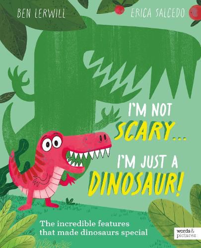 Cover image for I'm Not Scary . . . I'm Just a Dinosaur