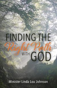 Cover image for Finding the Right Path with God