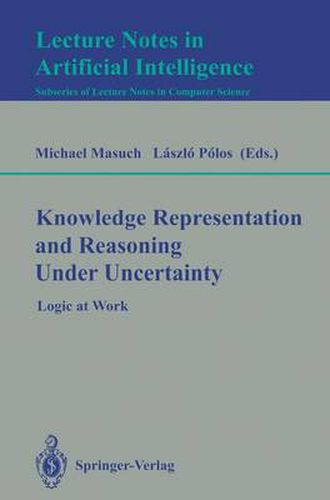 Cover image for Knowledge Representation and Reasoning Under Uncertainty: Logic at Work