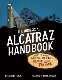Cover image for The Unofficial Alcatraz Handbook
