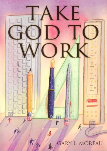 Cover image for Take God to Work