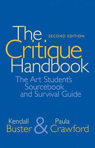 Cover image for Critique Handbook, The: The Art Student's Sourcebook and Survival Guide
