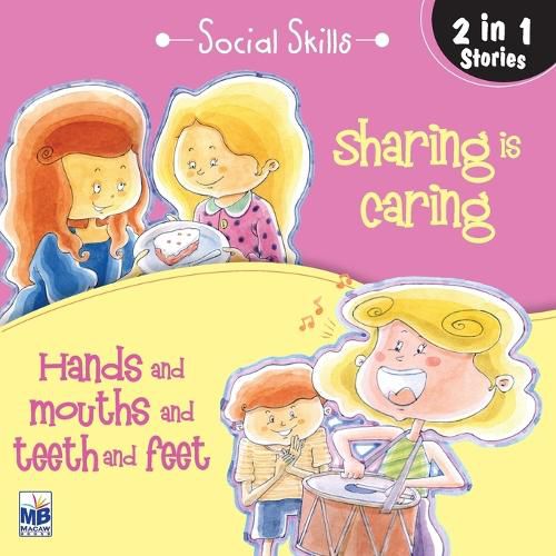 Social Skill: Hands and mouths and sharing is caring