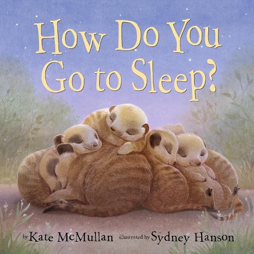 Cover image for How Do You Go to Sleep?