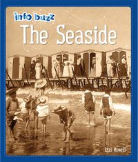 Cover image for Info Buzz: History: The Seaside